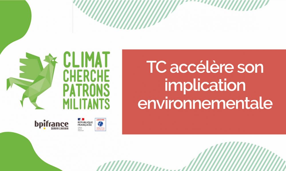 Visuel actualité TC accélère son implication environnementale