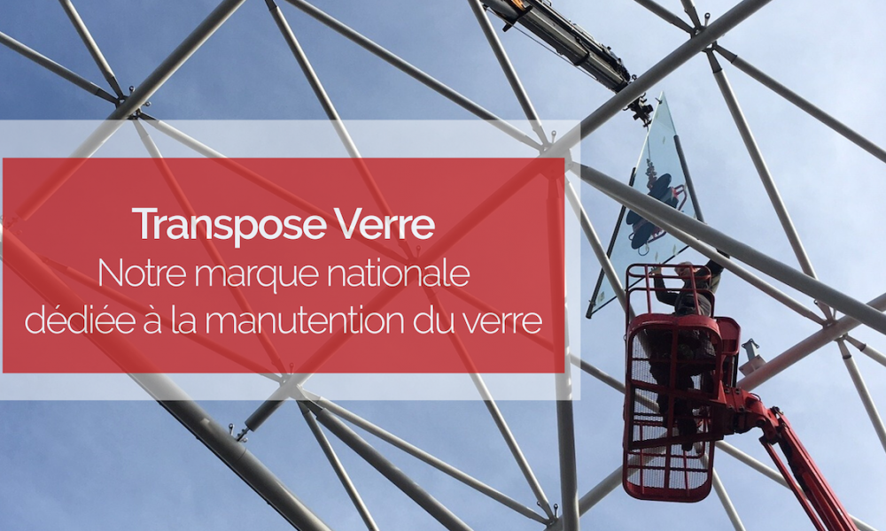 Visuel actualité TRANSPOSE VERRE – notre marque nationale dédiée à la manutention du verre